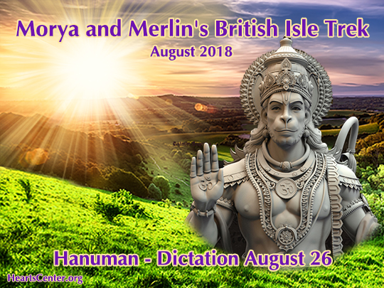  Hanuman Clears Britain and Supports Morya and Merlin’s Mission (VIDEO)