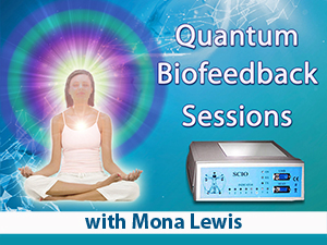 Quantum Biofeedback with Mona Lewis